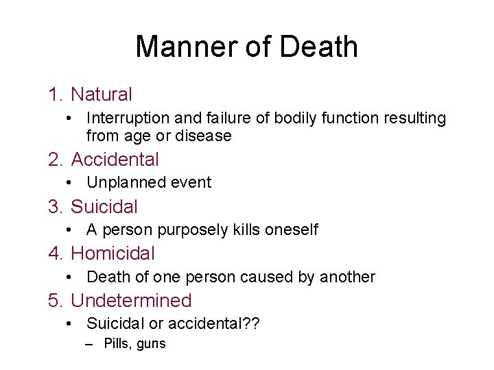 Death Meaning Manner Mechanism Cause and Time How