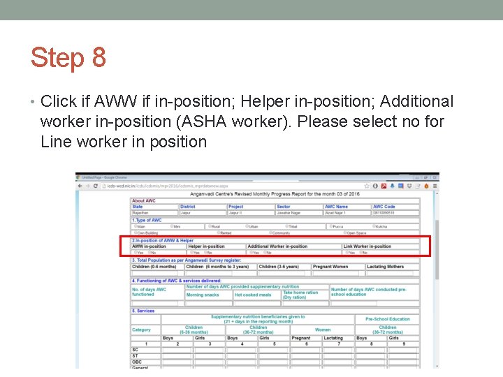 Step 8 • Click if AWW if in-position; Helper in-position; Additional worker in-position (ASHA