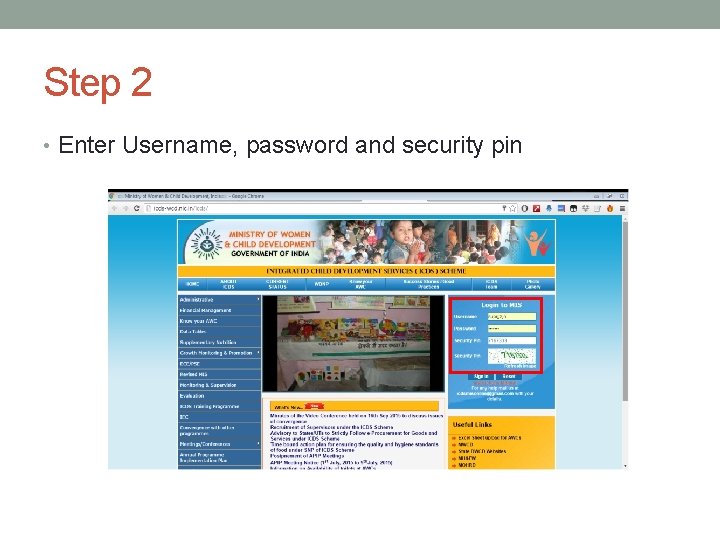 Step 2 • Enter Username, password and security pin 