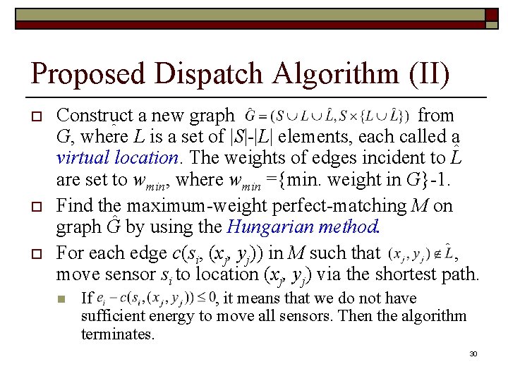 Proposed Dispatch Algorithm (II) o o o ^ ^ Construct a new graph ^