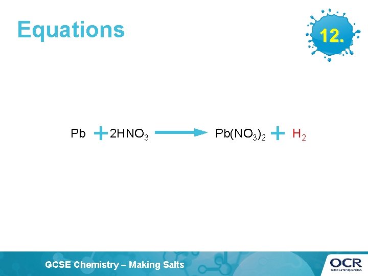 Equations Pb + 2 HNO 12. 3 GCSE Chemistry – Making Salts Pb(NO 3)2