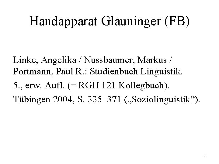 Handapparat Glauninger (FB) Linke, Angelika / Nussbaumer, Markus / Portmann, Paul R. : Studienbuch