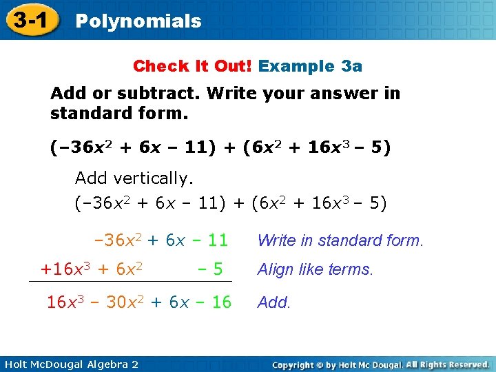 3 -1 Polynomials Check It Out! Example 3 a Add or subtract. Write your