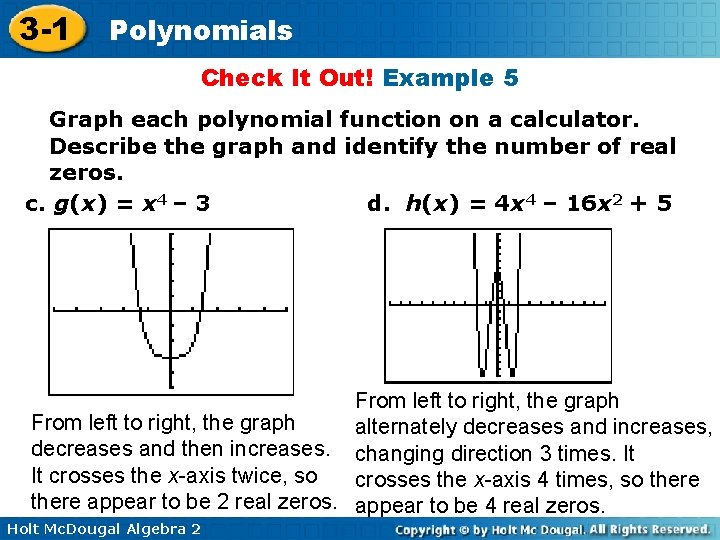 3 -1 Polynomials Check It Out! Example 5 Graph each polynomial function on a