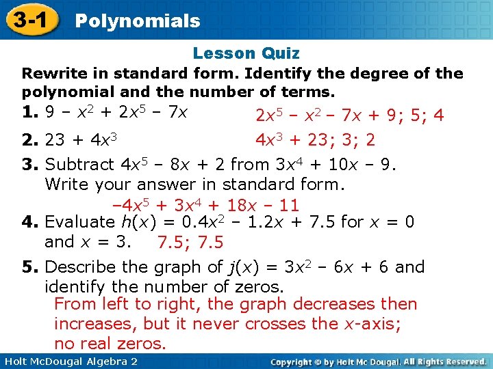 3 -1 Polynomials Lesson Quiz Rewrite in standard form. Identify the degree of the