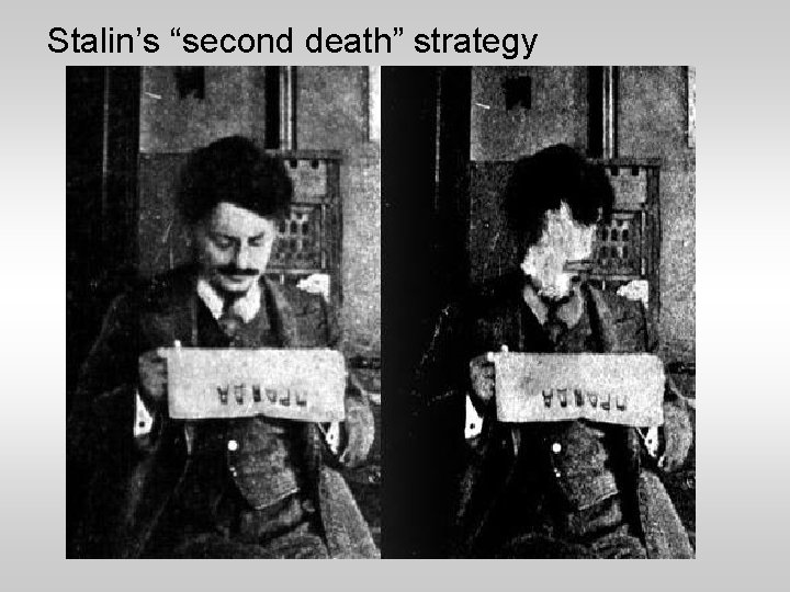 Stalin’s “second death” strategy 