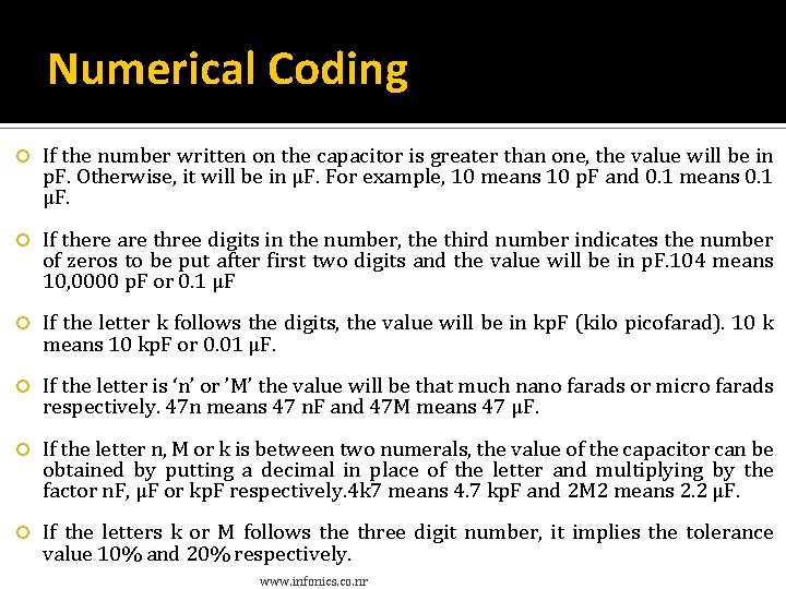 Numerical Coding If the number written on the capacitor is greater than one, the Numerical Coding If the number written on the capacitor is greater than one, the