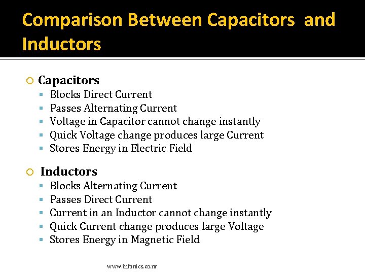 Comparison Between Capacitors and Inductors Capacitors Blocks Direct Current Passes Alternating Current Voltage in Comparison Between Capacitors and Inductors Capacitors Blocks Direct Current Passes Alternating Current Voltage in