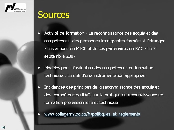 Sources • Activité de formation - La reconnaissance des acquis et des compétences des