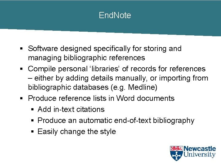 End. Note § Software designed specifically for storing and managing bibliographic references § Compile