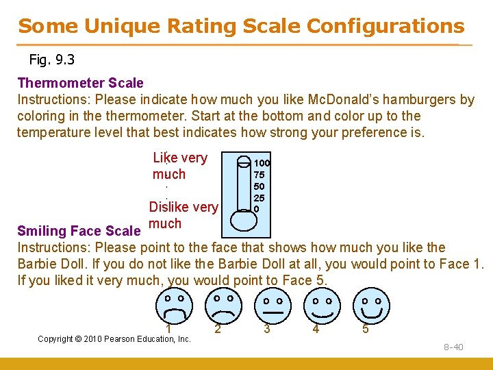 Some Unique Rating Scale Configurations Fig. 9. 3 Thermometer Scale Instructions: Please indicate how