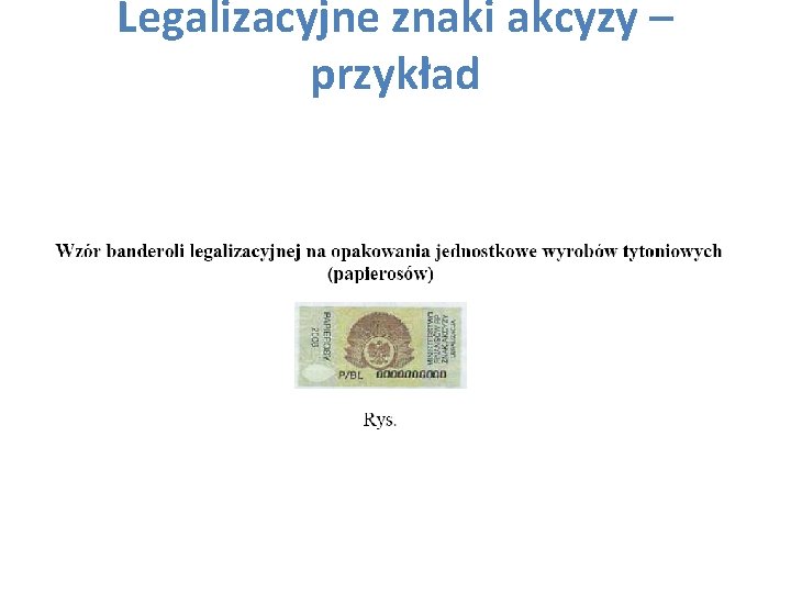 Legalizacyjne znaki akcyzy – przykład 