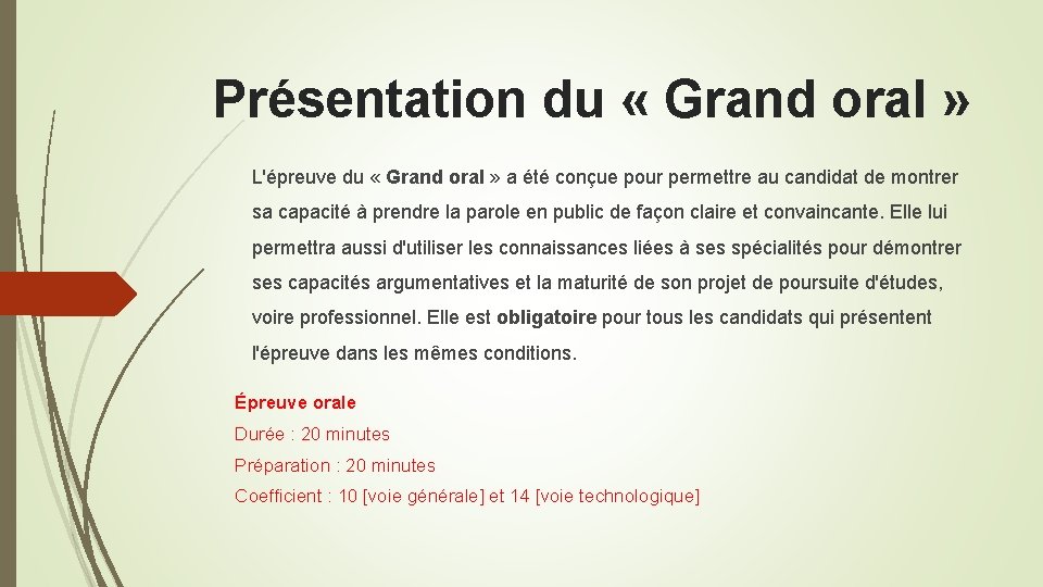 Présentation du « Grand oral » L'épreuve du « Grand oral » a été