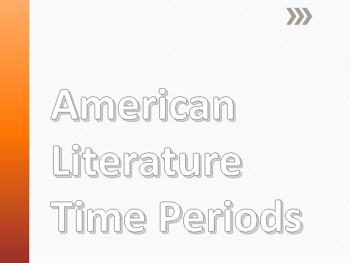 American Literature Time Periods 