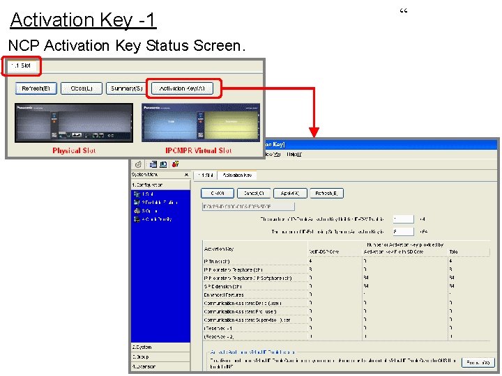 Activation Key -1 NCP Activation Key Status Screen. “ 