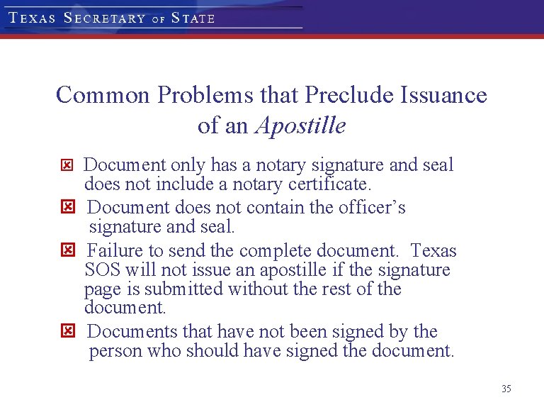 Common Problems that Preclude Issuance of an Apostille ý Document only has a notary