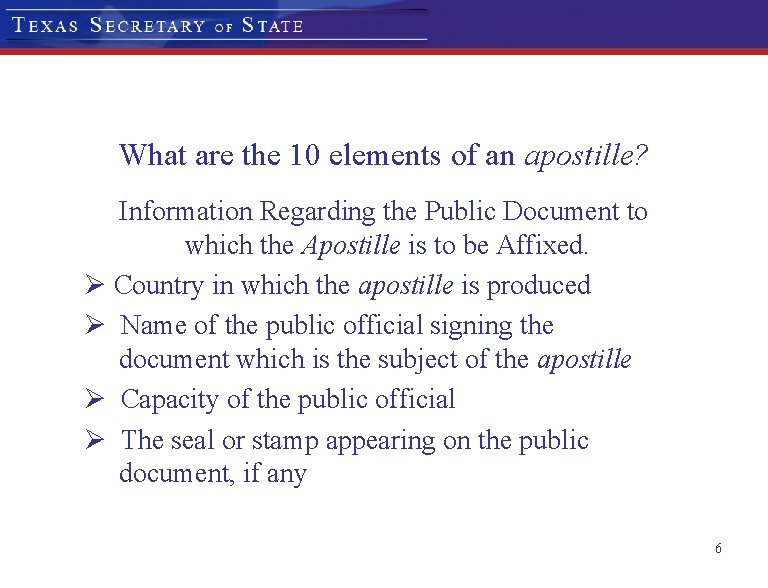 What are the 10 elements of an apostille? Information Regarding the Public Document to