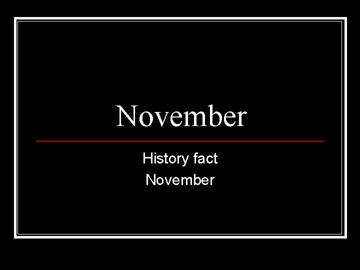 November History fact November 