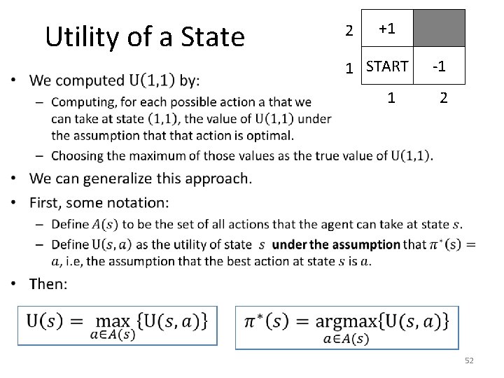 Utility of a State +1 1 START • 2 1 -1 2 52 