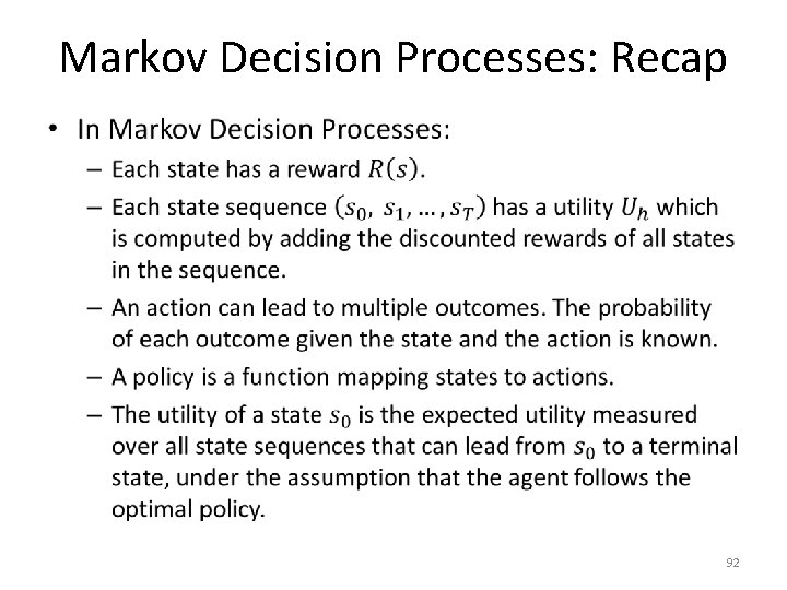 Markov Decision Processes: Recap • 92 
