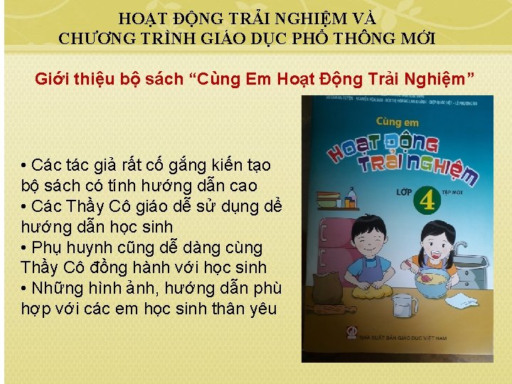 HOẠT ĐỘNG TRẢI NGHIỆM VÀ CHƯƠNG TRÌNH GIÁO DỤC PHỔ THÔNG MỚI Giới thiệu