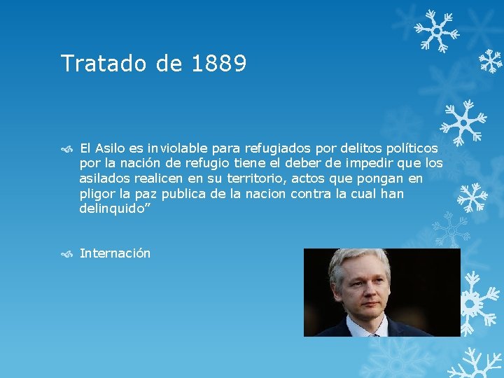 Tratado de 1889 El Asilo es inviolable para refugiados por delitos políticos por la