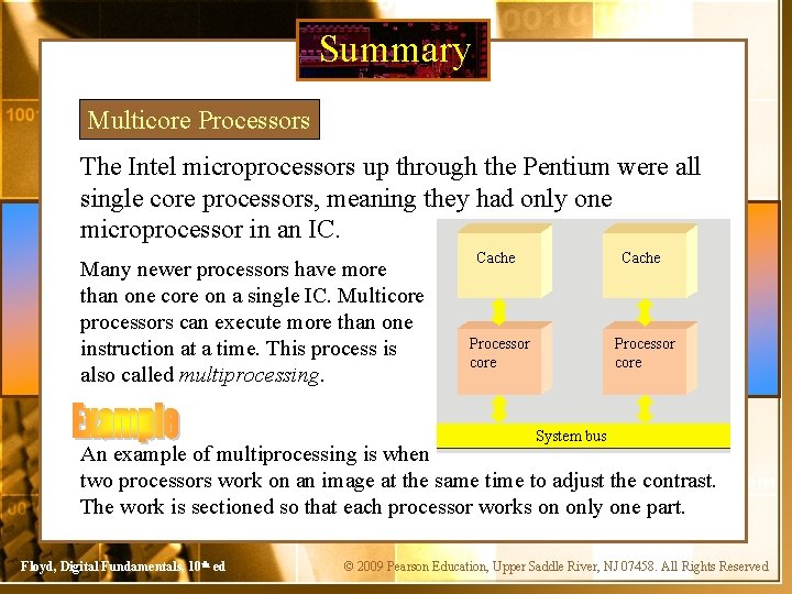 Summary Multicore Processors The Intel microprocessors up through the Pentium were all single core