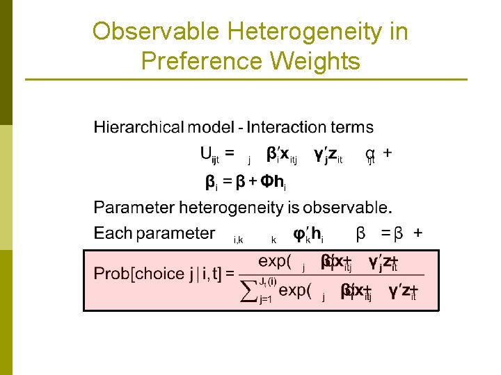 Observable Heterogeneity in Preference Weights 