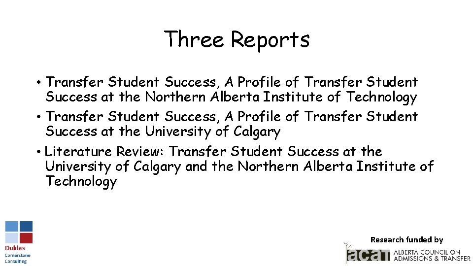 Three Reports • Transfer Student Success, A Profile of Transfer Student Success at the