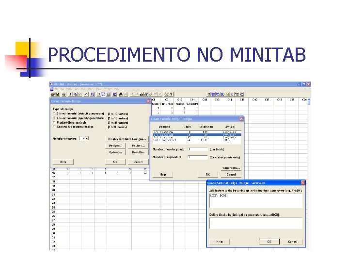 PROCEDIMENTO NO MINITAB PROCEDIMENTO NO MINITAB