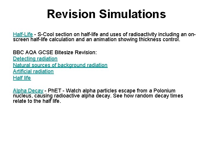 Revision Simulations Half-Life - S-Cool section on half-life and uses of radioactivity including an