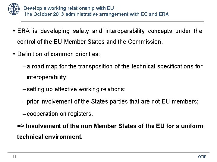 Develop a working relationship with EU : the October 2013 administrative arrangement with EC