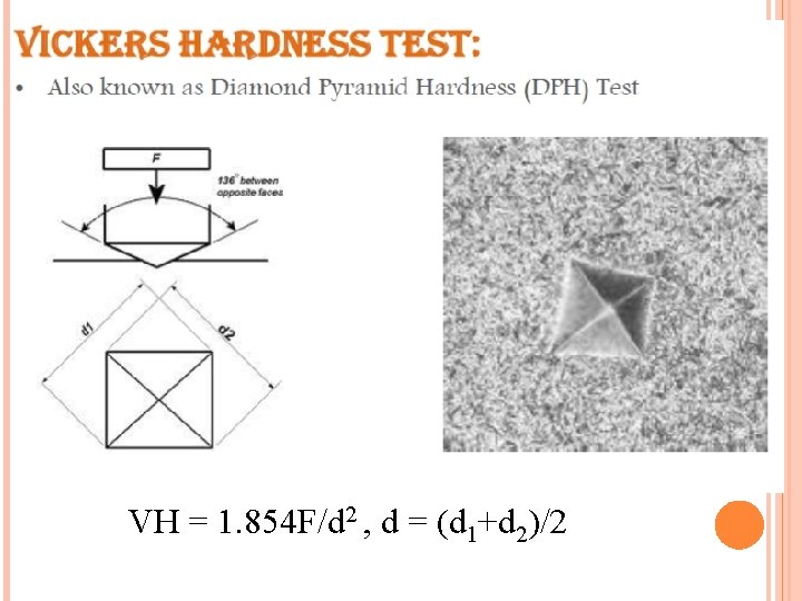 VH = 1. 854 F/d 2 , d = (d 1+d 2)/2 