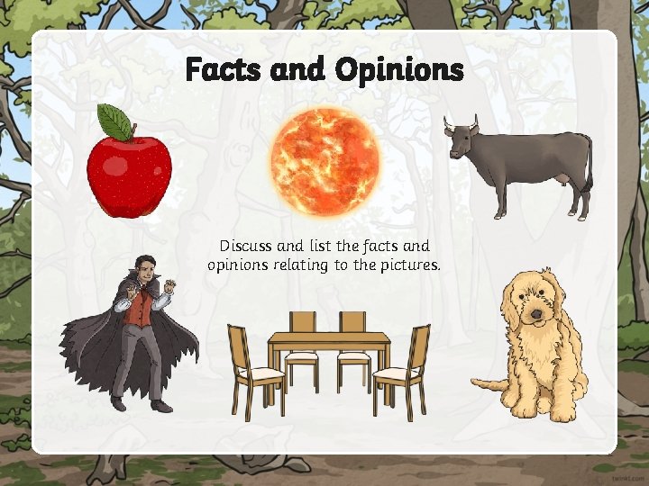 Facts and Opinions Discuss and list the facts and opinions relating to the pictures.