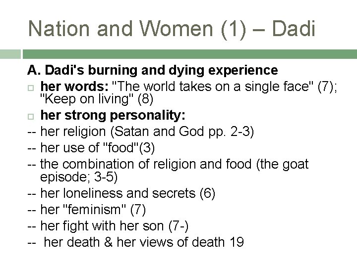 Nation and Women (1) – Dadi A. Dadi's burning and dying experience her words: