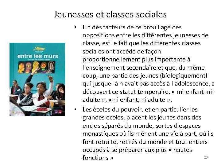 Jeunesses et classes sociales • Un des facteurs de ce brouillage des oppositions entre