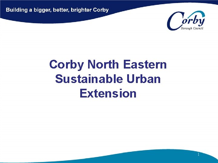 Corby North Eastern Sustainable Urban Extension 