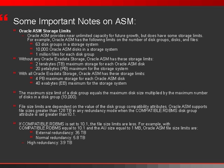 } Some Important Notes on ASM: } Oracle ASM Storage Limits – Oracle ASM