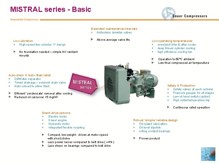 MISTRAL series - Basic Extended maintenance intervals § frictionless lamellar valves Low vibration §