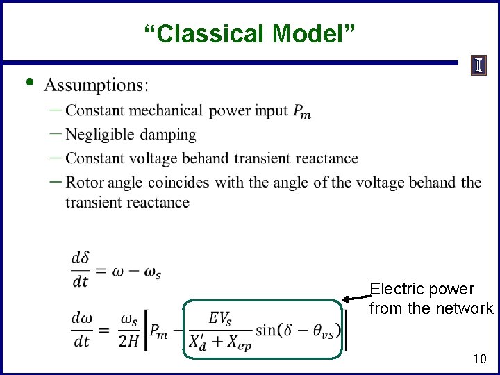 “Classical Model” • Electric power from the network 10 “Classical Model” • Electric power from the network 10