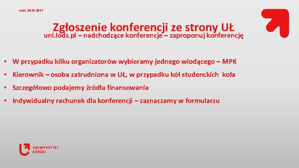 Łódź, 04. 01. 2017 Zgłoszenie konferencji ze strony UŁ uni. lodz. pl – nadchodzące