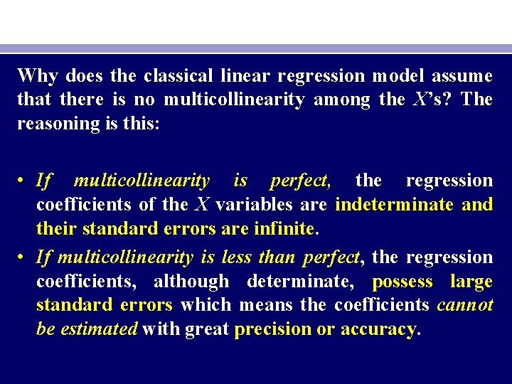 Why does the classical linear regression model assume that there is no multicollinearity among