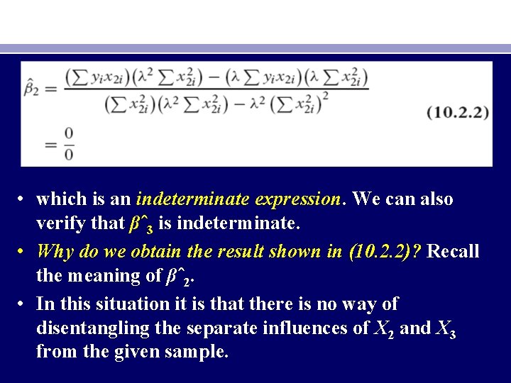  • which is an indeterminate expression. We can also verify that βˆ3 is