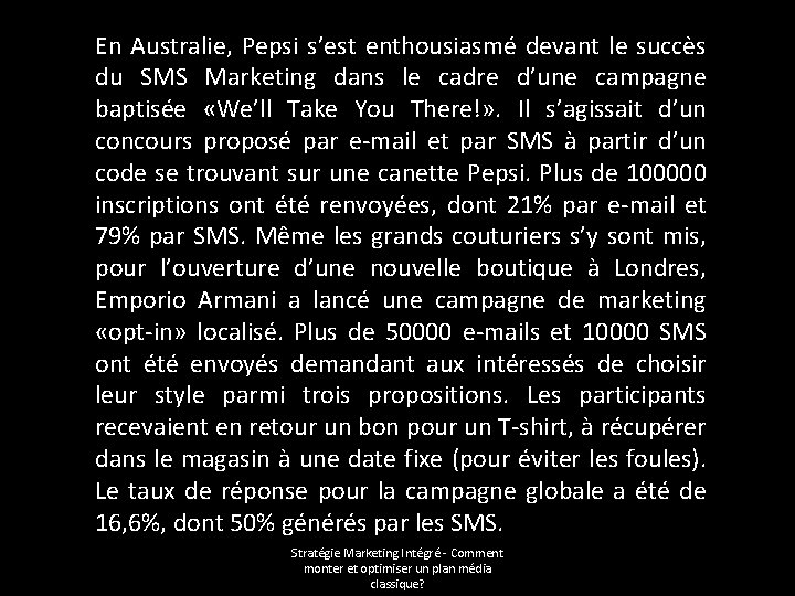 En Australie, Pepsi s’est enthousiasmé devant le succès du SMS Marketing dans le cadre