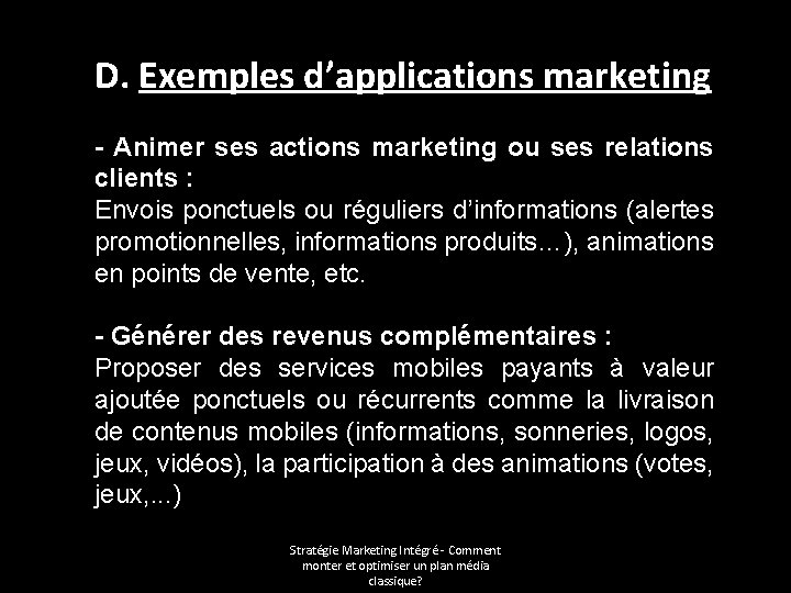 D. Exemples d’applications marketing - Animer ses actions marketing ou ses relations clients :
