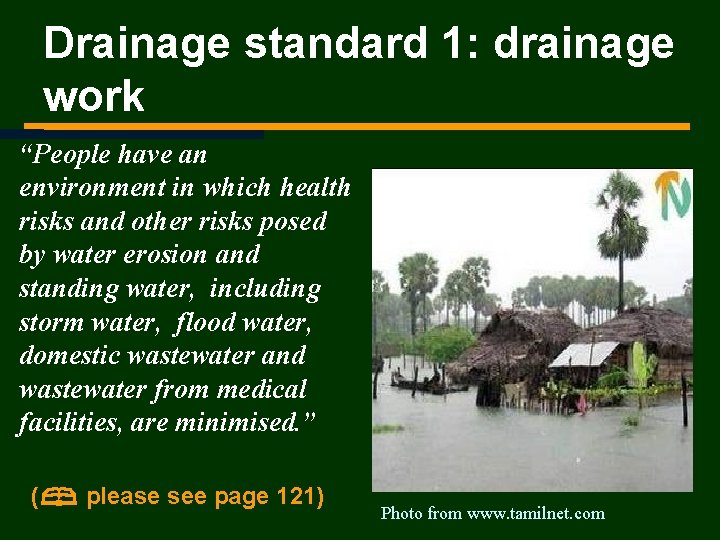 Drainage standard 1: drainage work “People have an environment in which health risks and