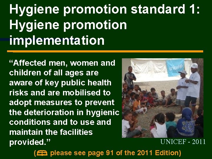 Hygiene promotion standard 1: Hygiene promotion implementation “Affected men, women and children of all