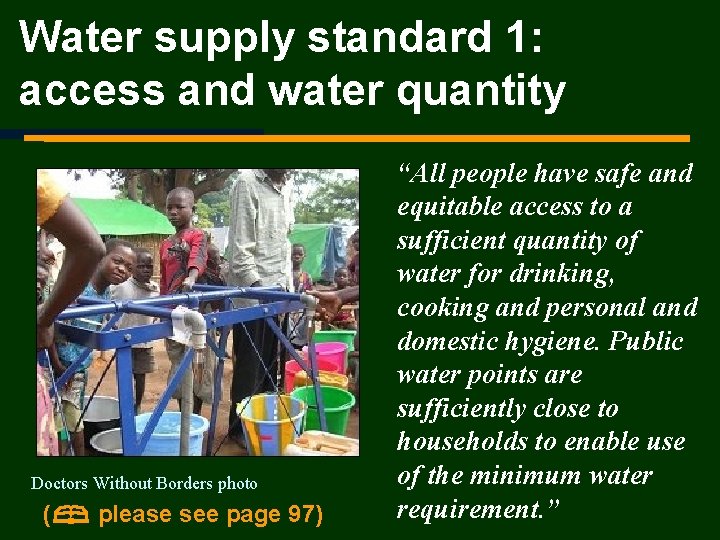 Water supply standard 1: access and water quantity Doctors Without Borders photo ( please