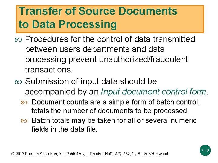 Transfer of Source Documents to Data Processing Procedures for the control of data transmitted