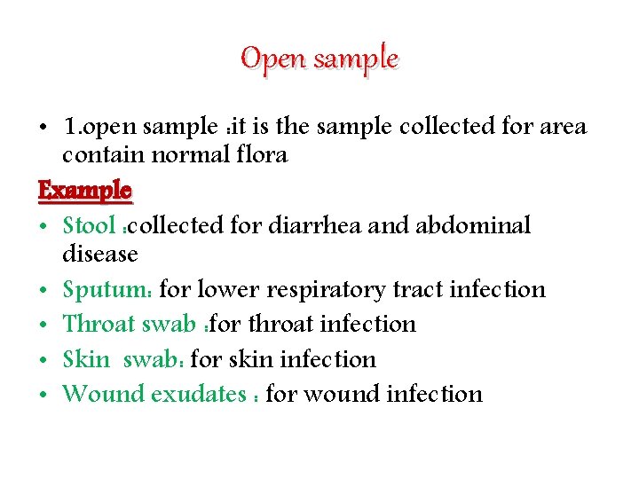Open sample • 1. open sample : it is the sample collected for area